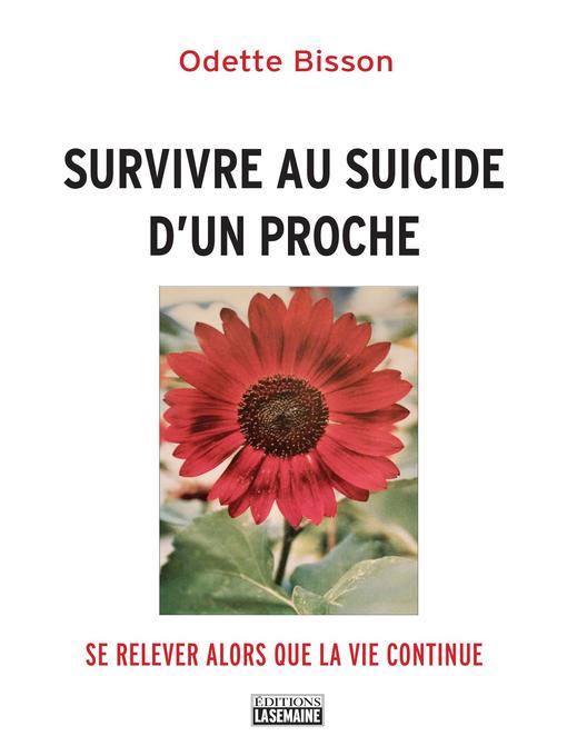 Title details for Survivre au suicide d'un proche by Odette Bisson - Available